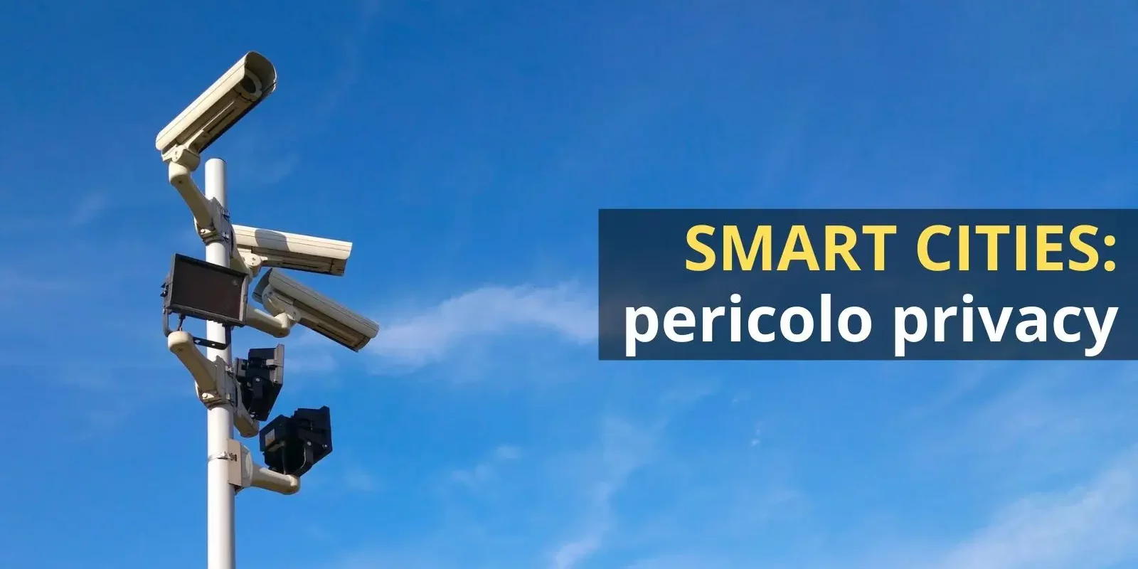 Smart cities: pericolo privacy
