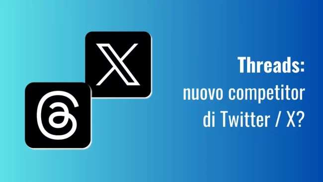 Threads: nuovo competitor di X Threads: nuovo competitor di X